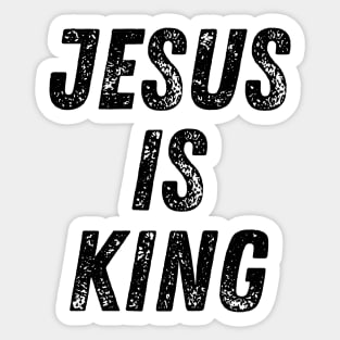 Jesus Is King Christian Quote Sticker